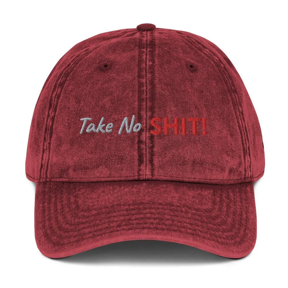 Take No Shit! | Outdoor and Indoor Caps and Hats Vintage Cotton Twill Cap