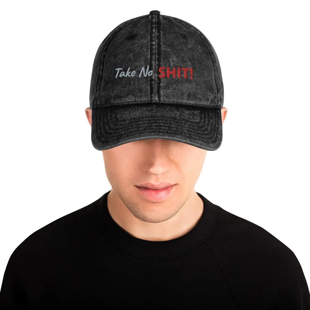 Take No Shit! | Outdoor and Indoor Caps and Hats Vintage Cotton Twill Cap