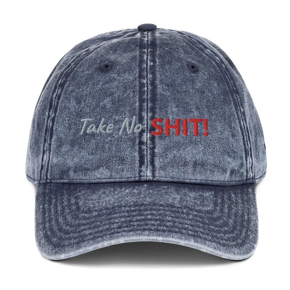 Take No Shit! | Outdoor and Indoor Caps and Hats Vintage Cotton Twill Cap